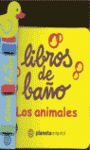 LIBROS DE BAÑO. LOS ANIMALES
