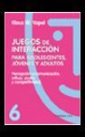 JUEGOS DE INTERACCION 6. ADOLESCENTES, JOVENES Y ADULTOS
