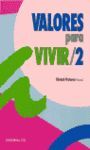 VALORES PARA VIVIR. 2