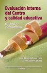 EVALUACION INTERNA DEL CENTRO Y CALIDAD EDUCATIVA