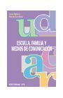ESCUELA, FAMILIA Y MEDIOS DE COMUNICACION