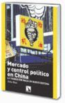 MERCADO Y CONTROL POLITICO EN CHINA.