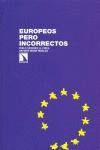 EUROPEOS PERO INCORRECTOS
