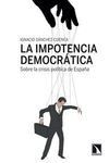 IMPOTENCIA DEMOCRATICA:SOBRE LA CRISIS POLITICA DE ESPAÑA