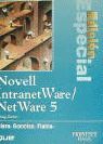 NOVEL INTRANET WARE/ NETWARE 5 EDICION ESPECIAL