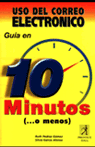 USO DEL CORREO ELECTRONICO, GUIA EN 10 MINUTOS