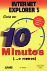 INTERNET EXPLORER 5 GUIA EN 10 MINUTOS
