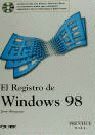 EL REGISTRO DE WINDOWS 98 (CON CD)