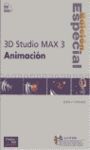 EDICION ESPECIAL 3D STUDIO MAX 3. ANIMACION