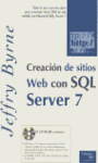 CRACION DE SITIOS WEB CON SQL SERVER 7 (CD-ROM)