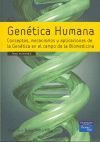 GENETICA HUMANA; CONCEPTOS, MECANISMOS Y APLICACIONES DE LA