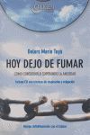 HOY DEJO DE FUMAR:COMO CONSEGUIRLO SUPERANDO ANSIEDAD(CD-ROM