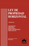 LEY DE PROPIEDAD HORIZONTAL. 7ª EDICION 2007. CON COMENTARIOS Y J