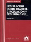 LEGISLACION SOBRE TRAFICO, CIRCULACION Y SEGURIDAD VIAL (2007)