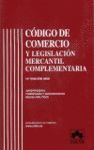 CODIGO DE COMERCIO Y LEGISLACION MERCANTIL COMPLEMENTARIA. 10ª ED