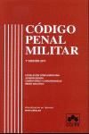 CODIGO PENAL MILITAR 1/E 2011 CONCORDANCIAS,COMENTARIOS,JURI