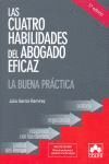 CUATRO HABILIDADES DEL ABOGADO EFICAZ. LA BUENA PRÁCTICA. 5ª EDICIÓN 2010
