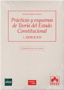 PRACTICAS Y ESQUEMAS DE TEORIA DEL ESTADO CONSTITUCIONAL. 1ª EDICIÓN 2010