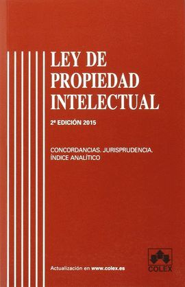 LEY PROPIEDAD INTELECTUAL 2/E (2015)