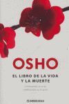 OSHO. EL LIBRO DE LA VIDA Y LA MUERTE