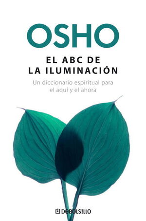 OSHO. EL ABC DE LA ILUMINACION