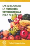 LAS 12 CLAVES DE LA NUTRICION ORTOMOLECULAR PARA SER EFICAZ