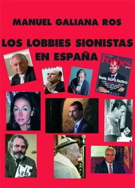 LOS LOBBIES SIONISTAS EN ESPAÑA