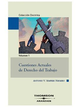 CUESTIONES ACTUALES DE DERECHO DEL TRABAJO (3 TOMOS)