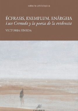 ECFRASIS EXEMPLUM ENARGEIA LUIS CERNUDA Y LA POESIA EVIDENC