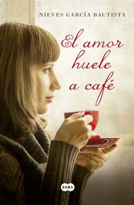 EL AMOR HUELE A CAFE