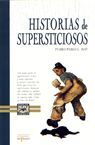 HISTORIAS DE SUPERSTICIOSOS