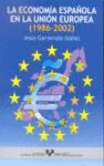 LA ECONOMIA ESPAÑOLA UNION EUROPEA (1986-2002)