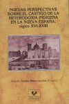 NUEVAS PERSPECTIVAS SOBRE EL CASTIGO DE LA HETERODOXIA INDÍGENA EN LA NUEVA ESPAÑA: SIGLOS XVI-XVIII