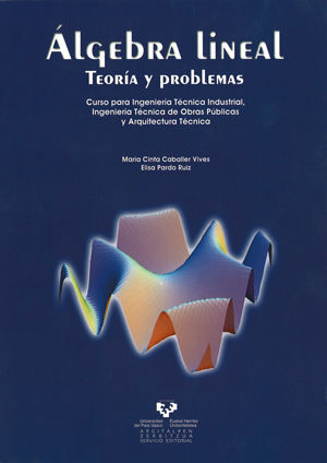 ALGEBRA LINEAL:TEORIA Y PROBLEMAS