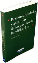 RESPONSABILIDADES Y GARANTIAS DE LOS AGENTES DE LA EDIFICACION