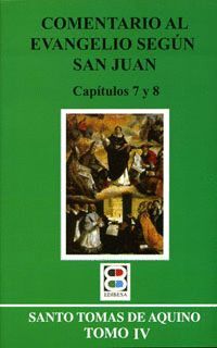 COMENTARIOS AL EVANGELIO SEGUN SAN JUAN  (CAPITULOS 7 Y 8)