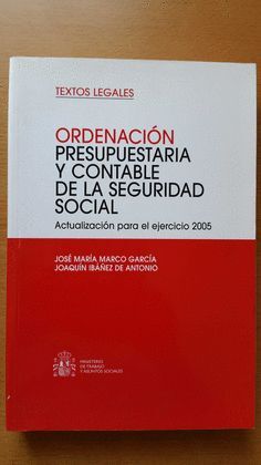 ORDENACION PRESUPUESTARIA Y CONTABLE DE LA SEGURIDAD SOCIAL