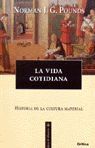 LA VIDA COTIDIANA, HISTORIA DE LA CULTURA MEDIEVAL