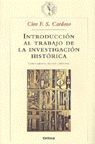 INTRODUCCION AL TRABAJO DE LA INVESTIGACION HISTORICA