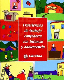 EXPERIENCIAS DE TRABAJO CONFEDERAL CON INFANCIA Y ADOLESCENCIA