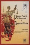 DERECHO PENAL DE LA DEMOCRACIA VS SEGURIDAD PUBLICA