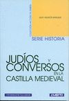 JUDIOS Y CONVERSOS EN LA CASTILLA MEDIEVAL