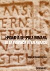EPIGRAFIA DE EPOCA ROMANA PROVINCIA DE SALAMANCA