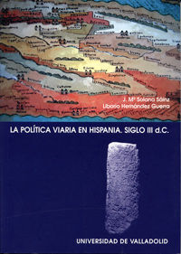 LA POLITICA VIARIA EN HISPANIA SIGLO III D.C.