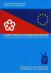 LA URSS CONTRA LAS COMUNIDADES EUROPEAS