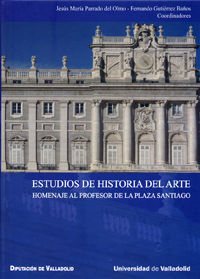 ESTUDIOS DE HISTORIA DEL ARTE:HOMENAJE PROF.PLAZA SANTIAGO