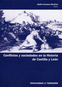 CONFLICTOS Y SOCIEDADES EN LA HISTORIA DE CASTILLA Y LEON