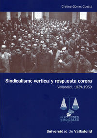 SINDICALISMO VERTICAL Y RESPUESTA OBRERA-VALLADOLID 1939 195