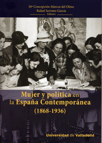 MUJER Y POLÍTICA EN LA ESPAÑA CONTEMPORANEA (1868-1939)