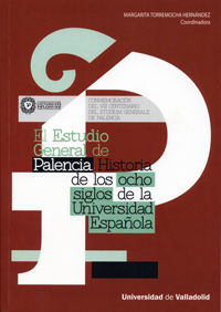 ESTUDIO GENERAL DE PALENCIA:HIST.OCHO SIGLOS UNIVER.ESPAÑO.